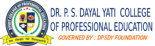 Dr. P. S. Dayal Yati college of professional education